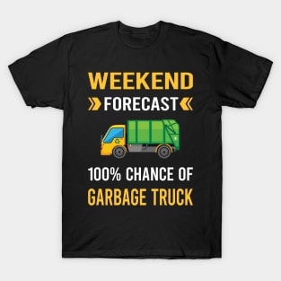 Weekend Forecast Garbage Truck Trucks T-Shirt